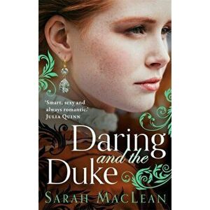 Daring and the Duke, Paperback - Sarah MacLean imagine