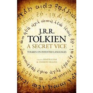Secret Vice. Tolkien on Invented Languages, Paperback - J. R. R. Tolkien imagine