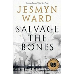 Salvage the Bones, Paperback - Jesmyn Ward imagine