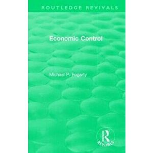 : Economic Control (1955), Hardback - Michael P. Fogarty imagine