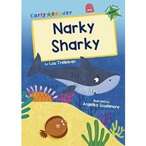 Narky Sharky. (Green Early Reader), Paperback - Lou Treleaven imagine