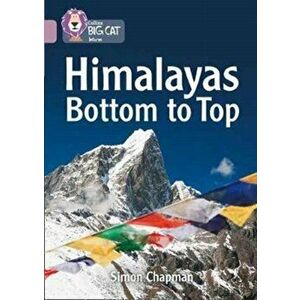 Himalayas Bottom to Top. Band 18/Pearl, Paperback - Simon Chapman imagine
