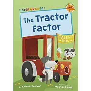 Tractor Factor. (Orange Early Reader), Paperback - Amanda Brandon imagine