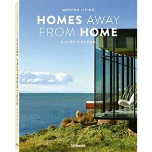 Modern Living - Homes Away from Home, Hardback - Claire Bingham imagine