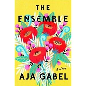 Ensemble, Paperback - Aja Gabel imagine
