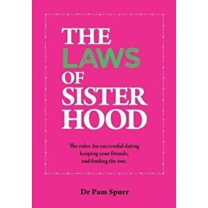 Laws of Sisterhood, Hardback - Dr. Pam Spurr imagine
