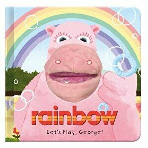 Let's Play, George!. Rainbow Hand Puppet Fun, Hardback - *** imagine