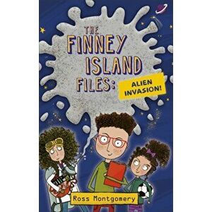 Reading Planet KS2 - The Finney Island Files: Alien Invasion - Level 1: Stars/Lime band, Paperback - Ross Montgomery imagine