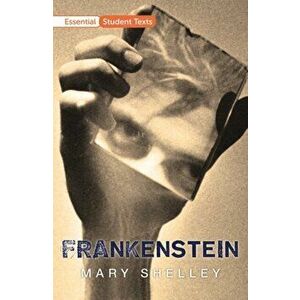 Essential Student Texts: Frankenstein, Paperback - Mary Shelley imagine