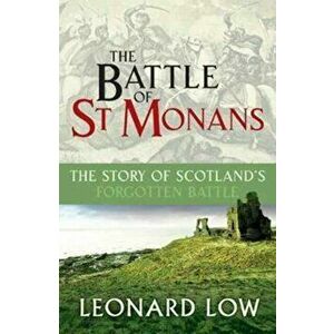 Battle of St Monans, Paperback - Leonard Low imagine