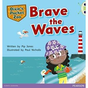 Bug Club Independent Fiction Year 1 Green A Dixie's Pocket Zoo: Brave the Waves, Paperback - Pip Jones imagine