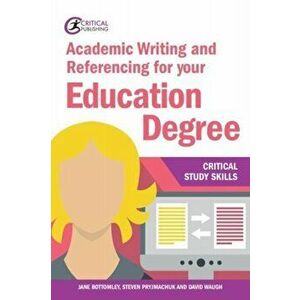 Academic Writing and Referencing for your Education Degree, Paperback - David Waugh imagine