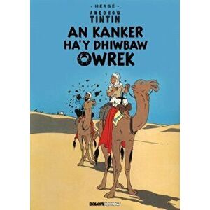 Tintin: An Kanker Ha'y Dhiwbaw Owrek (Cornish), Paperback - *** imagine