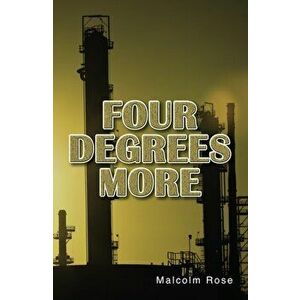 Four Degrees More, Paperback - Malcolm Rose imagine