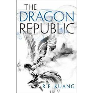 Dragon Republic, Paperback - R.F. Kuang imagine