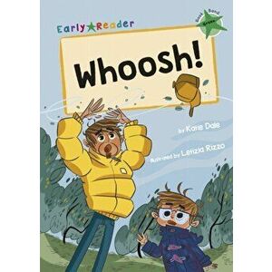 Whoosh!. (Green Early Reader), Paperback - Katie Dale imagine