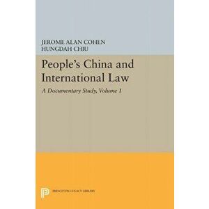 People's China and International Law, Volume 1. A Documentary Study, Paperback - Hungdah Chiu imagine