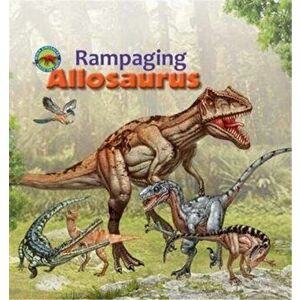 Rampaging Allosaurus, Paperback - Tortoise Dreaming imagine
