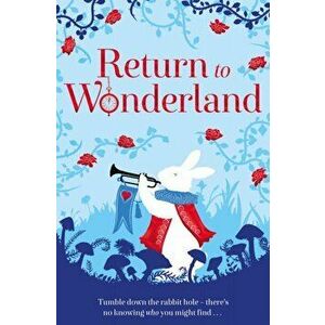 Return to Wonderland, Paperback - *** imagine