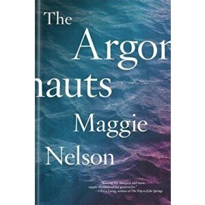 Argonauts, Paperback - Maggie Nelson imagine