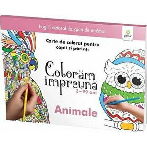 Animale - Coloram impreuna - Carte de colorat pentru copii si parinti/*** imagine