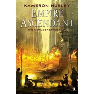 Empire Ascendant. The Second Book in the Worldbreaker Saga Series, Paperback - Kameron Hurley imagine