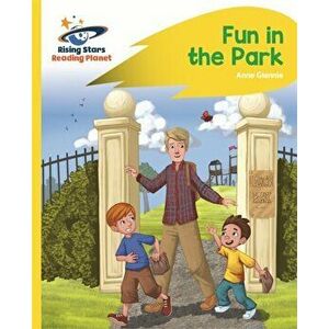 Reading Planet - Fun in the Park - Yellow: Rocket Phonics, Paperback - Anne Glennie imagine