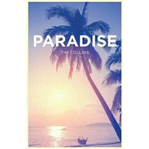 Paradise, Paperback - Tim Collins imagine