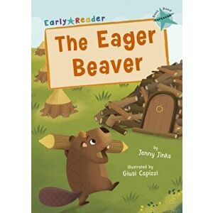 Eager Beaver. (Turquoise Early Reader), Paperback - Jenny Jinks imagine