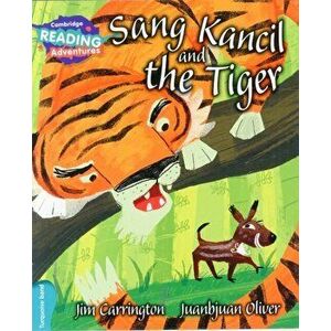 Sang Kancil and the Tiger Turquoise Band, Paperback - Jim Carrington imagine