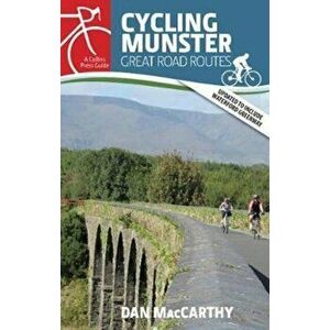Cycling Munster. Great Road Routes, Paperback - Dan MacCarthy imagine