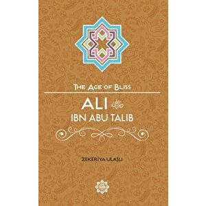 Ali Ibn Abu Talib, Paperback - Zekeriya Ulasli imagine