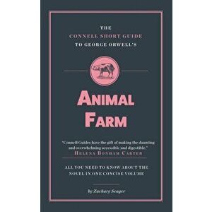Connell Short Guide To George Orwell's Animal Farm, Paperback - Zachary Seager imagine