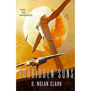 Forbidden Suns. Book Three of the Silence, Paperback - D. Nolan Clark imagine