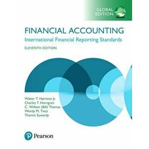 Financial Accounting, Global Edition, Paperback - C. William Thomas imagine