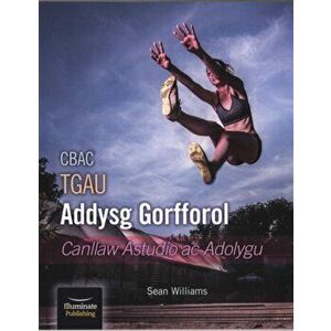 Cbac Tgau Addysg Gorfforol Canllaw Astudio Ac Adolygu, Paperback - Sean Williams imagine