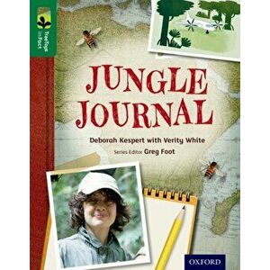 Oxford Reading Tree TreeTops inFact: Level 12: Jungle Journal, Paperback - Deborah Kespert imagine
