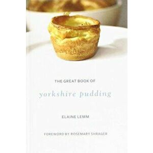 Great Book Of Yorkshire Pudding, Hardback - Elaine Lemm imagine