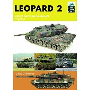 Leopard 2. NATO's First Line of Defence, 1979-2020, Paperback - David Grummitt imagine