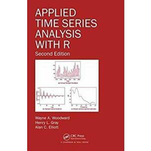 Applied Time Series Analysis with R, Hardback - Alan C. Elliott imagine