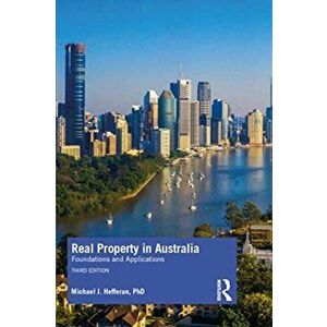 Real Property in Australia. Foundations and Applications, Paperback - Michael J. Hefferan imagine