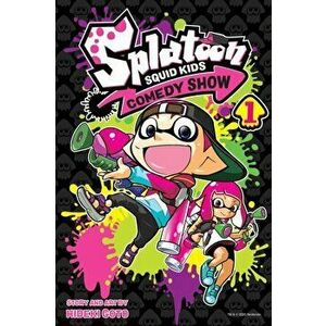 Splatoon: Squid Kids Comedy Show, Vol. 1, Paperback - Hideki Goto imagine