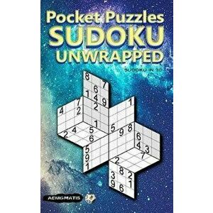 Pocket Puzzles Sudoku Unwrapped: Sudoku in 3D, Paperback - Aenigmatis imagine