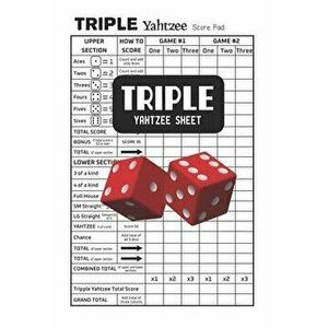 Triple Yahtzee Sheet: Triple Yahtzee Score Pads - Small Size 6" x 9", Paperback - Shane Washburn imagine