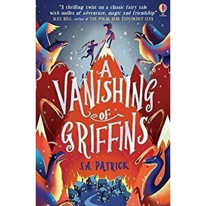 A Vanishing of Griffins - S.A. Patrick imagine