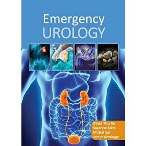 Emergency Urology, Paperback - James, BSc, MBBS, MD, FRCS Armitage imagine