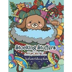 Stocking Stuffers Color By Numbers Coloring Book for Adults: An Adult Color By Numbers Coloring Book of Stockings full of Cute Baby Animals With Chris imagine