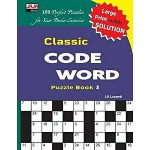 Classic Code Word Puzzle Book, Paperback - J. S. Lubandi imagine