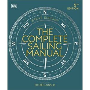The Complete Sailing Manual 5th edition - Steve Sleight imagine