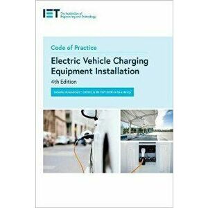 Code of Practice for Electric Vehicle Charging Equipment Installation, Paperback - *** imagine